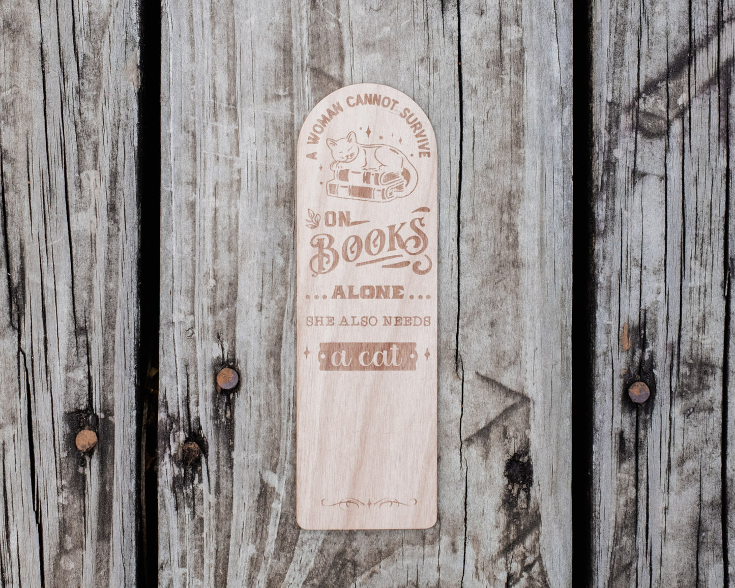 She Also Needs a Cat | Engraved Wooden Bookmark