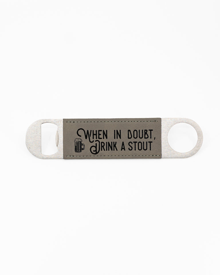 When in Doubt | Vegan Leather Bottle Opener - Emberglow Gaming