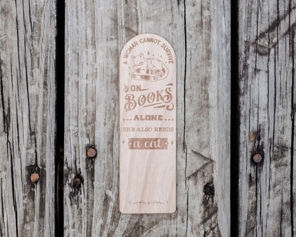 She Also Needs a Cat | Engraved Wooden Bookmark