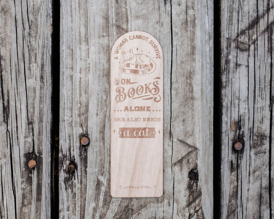 She Also Needs a Cat | Engraved Wooden Bookmark