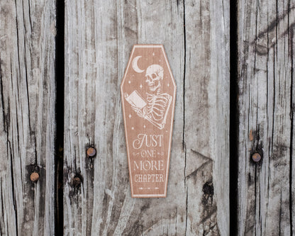 Coffin Just One More Chapter | Engraved Wooden Bookmark