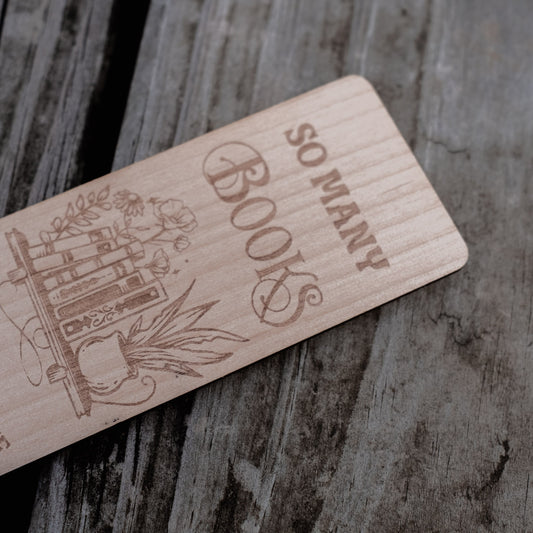 So Many Books So Little Time | Engraved Wooden Bookmark